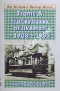 Book cover of Trams & Trolleybuses of Ilkeston 1903 - 1953 by WATTS, John David